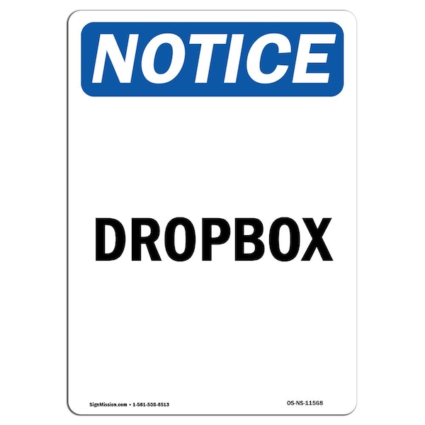 Safety Sign, OSHA Notice, 5" Height, Dropbox Sign, Portrait, 10PK
